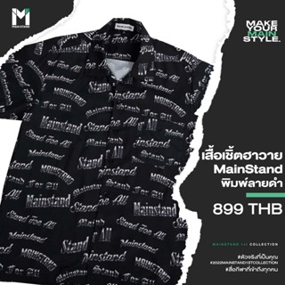 E01 : เสื้อเชิ้ตฮาวาย MAINSTAND ลายพิมพ์ดำ