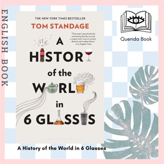 [Querida] หนังสือภาษาอังกฤษ A History of the World in 6 Glasses 9780802715524 by Tom Standage