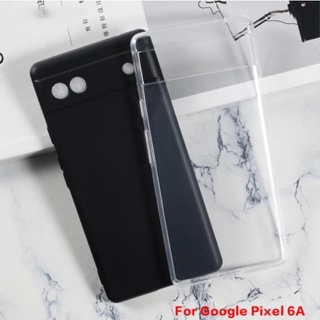 เคสโทรศัพท์ซิลิโคน TPU แบบนิ่ม สําหรับ Google Pixel 6A