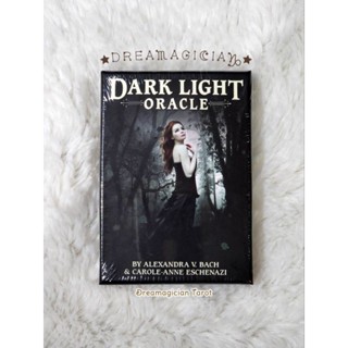 The Dark Light Oracle ไพ่ออราเคิลแท้ลดราคา ไพ่ยิปซี ไพ่ทาโร่ต์ ไพ่ออราเคิล Tarot Oracle Cards