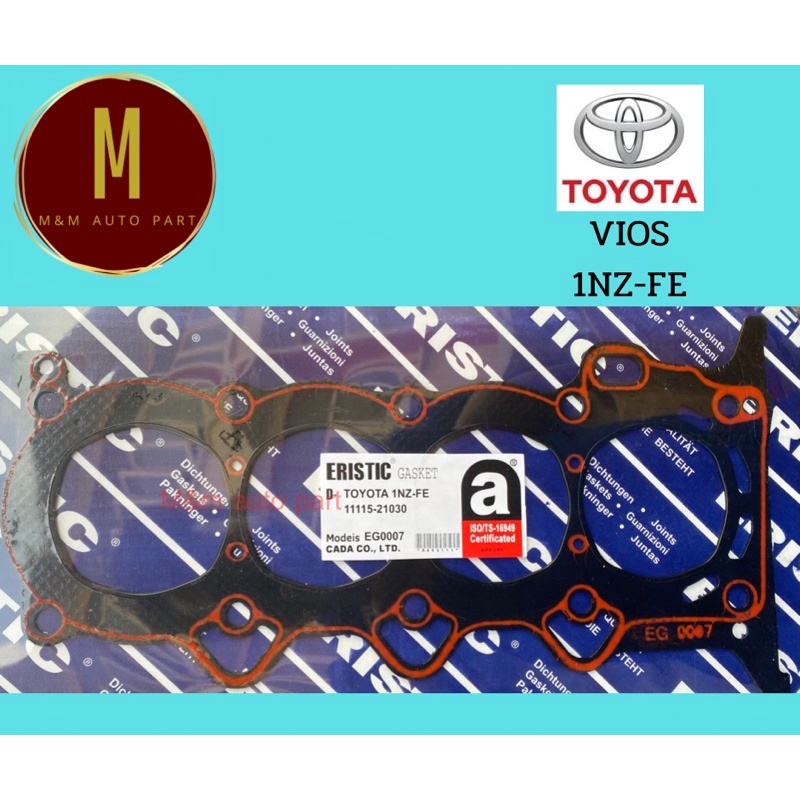 ประเก็นฝาสูบ TOYOTA VIOS'07-12 1NZ-FE,2NZ-FE (75.5 MM)VVT-I 16V 11115-21030 ยี่ห้อ eristic