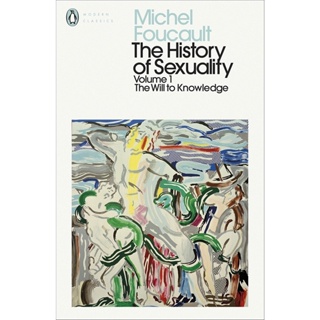 The History of Sexuality: 1 : The Will to Knowledge Penguin Modern Classics English Michel Foucault