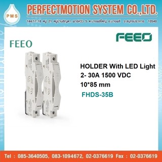 FEEO DC HOLDER WITH LIGHT 2-30A 1500VDC 10x85 mm. FHDS-35B