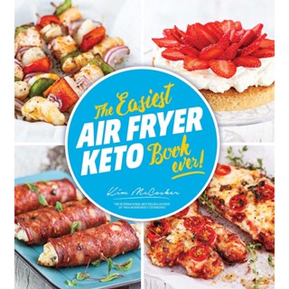 The Easiest Air Fryer Keto Book Ever By Kim McCosker   จำหน่ายโดย  ผศ. สุชาติ สุภาพ