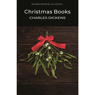 The Christmas Books - Wordsworth Classics Charles Dickens Paperback