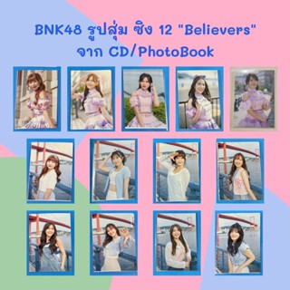 1/3 รูปปก / รูปสุ่ม BNK48 CD+Photobook Single12 Believers [ Kaimook Miori Music Noey Namneung Fond Minmin Wee Kaning ]