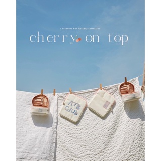 CHERRY ON TOP COLLECTION 🍒