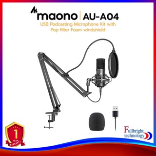 Maono AU-A04 USB Podcasting Microphone Kit with Pop filter Foam windshield ชุดไมโครโฟนแบบ Condenser เชื่อมต่อแบบ USB รับประกันศูนย์ไทย 1 ปี