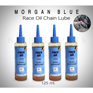 น้ำมันหยอดโซ่ Morgan Blue Race Oil 125ml.ที่ทีมโปรระดับโลกของ UCI Pro Team เลือกใช้