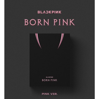 [พร้อมส่งจากไทย] อัลบั้ม BLACKPINK 2nd ALBUM BORN PINK BOX SET ver. แบล็กพิงก์