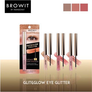 BROWIT BY NONGCHAT GLIT&amp;GLOW EYE GLITTER กลิตเตอร์แต่งตาน้องฉัตร