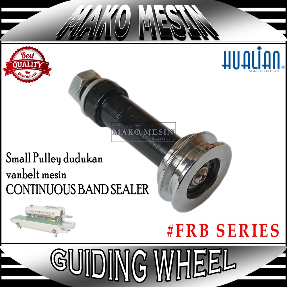 MESIN Guiding Wheel FRB-770 Small Pulley Vanbelt Sealer Holder