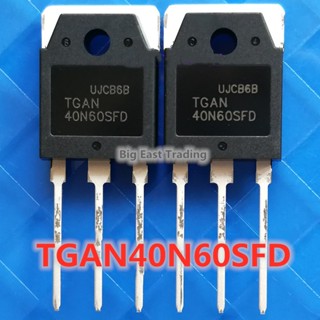 ทรานซิสเตอร์ IGBT TGAN40N60SFD TO-3P 40N60SFD 40N60 TGAN40N60SFDA TO3P 40A/600V สําหรับเครื่องเชื่อมอินเวอร์เตอร์ รับประกันคุณภาพ 2 ชิ้น