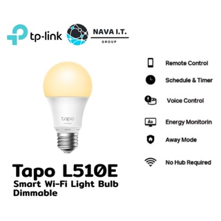 ราคา⚡️ส่งด่วนใน1ชม.ทักแชท⚡️ TP-Link Tapo L510E Smart Wi-Fi Light Bulb, Dimmable ปรับแสงสว่างได้ตามใจคุณ ประกัน 1 ปี