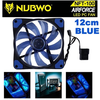 พัดลม CASE 12cm NUBWO NFT-100 AirForce  120mm 15 LED Cooling Fan 12V Low Noise Blue Light ( Green Option )