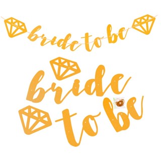 ธงปาร์ตี้สละโสด BRIDE TO BE Handwriting Glitter (Gold) Flag for Hen Party