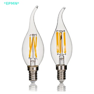 Epmn&gt; ใหม่ หลอดไฟ LED E14 4W AC180-240V สไตล์เรโทร