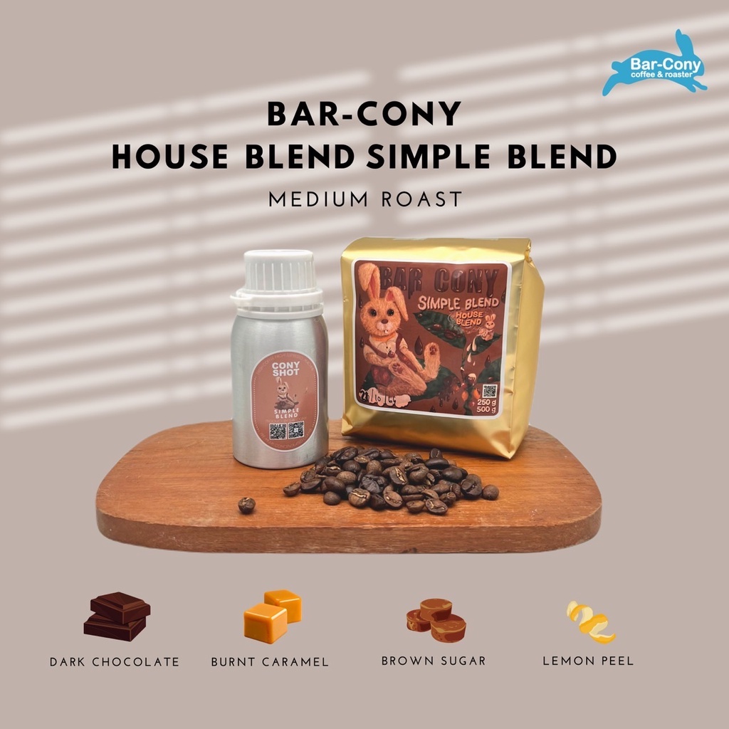 Barcony coffee & roaster เมล็ดกาแฟคั่ว HOUSE BLEND Simple Blend ขนาด 250g