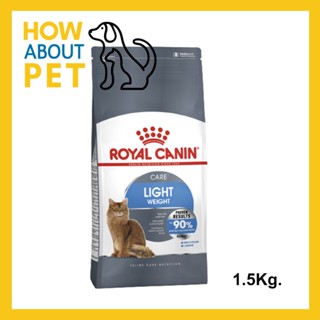 อาหารแมว Royal Canin Light Weight Care Adult Cat Food 1.5Kg (1bag) รอยัลคานิน อาหารแมว สำหรับแมวอ้วน ควบคุมน้ำหนัก 1.5กก