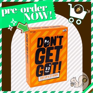 Dont Get Got!: Shut Up &amp; Sit Down Special Edition [Pre-Order]