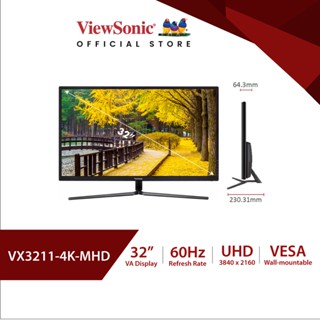 ViewSonic Monitor VX3211 4K MHD/31.5"/VA/60Hz/2:3ms(จอคอมดูหนัง 4k,จอใช้งานทั่วไป,จอสำนักงาน)