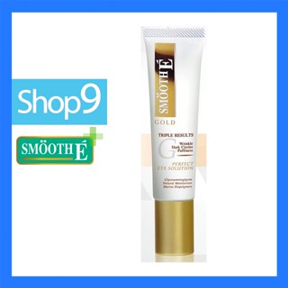 Smooth E Gold Perfect Eye Solution 15MLวันผลิต02/2022 สมูท อี โกล์ด อาย ครีม 15 มล