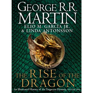 หนังสือภาษาอังกฤษ The Rise of the Dragon : An Illustrated History of the Targaryen Dynasty by George R. R. Martin