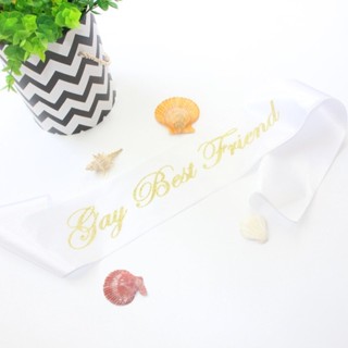 สายสะพาย GAY BEST FRIEND Sash (White)