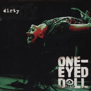 One Eyed Doll - Dirty