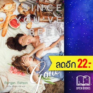 Since Youve Been Gone | แจ่มใส Morgan Matson