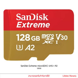 SanDisk Extreme microSDXC, SDXC, 128GB, V30, U3, A2, UHS-1, 160MB/s R, 100MB/s W, (SDSQXA1-128G-GN6AA) สำหรับกล้อง