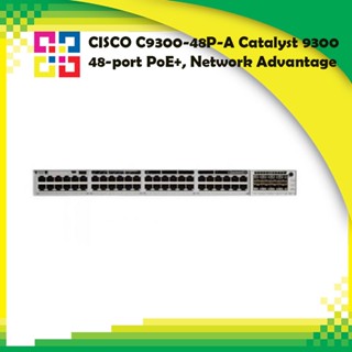 CISCO C9300-48P-A Catalyst 9300 48-port PoE+, Network Advantage