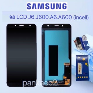 หน้าจอ LCD Display จอ + ทัช Samsung j6.j600.A6.A600 อะไหล่มือถือ  👉🏻 แถม ฟิล์มกระจก+ชุดไขควง+กา