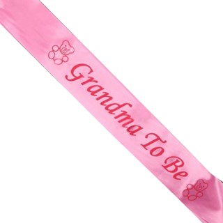 สายสะพาย GRANDMA TO BE (สีชมพู) (สำหรับงาน Baby Shower)