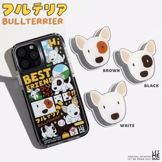 BULLTERRIER COLLECTION  (แจ้งรุ่นและสีของโทรศัพท์ทางแชท)