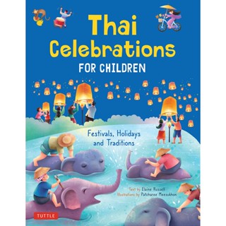 Asia Books หนังสือภาษาอังกฤษ THAI CELEBRATIONS FOR CHILDREN