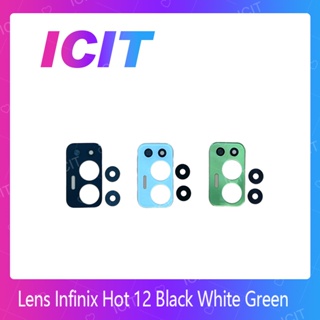 Infinix Hot 12 อะไหล่เลนกล้อง กระจกเลนส์กล้อง กระจกกล้องหลัง Camera Lens (ได้1ชิ้นค่ะ) สินค้าพร้อมส่ง ICIT 2020