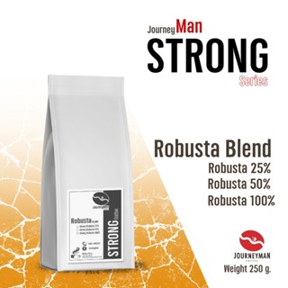 กาแฟดอยช้างอราบิก้า JourneyMan Strong Robusta 25%/ 50%/ 100% ขนาด 250g