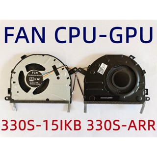 พัดลมCPU  Fan Lenovo IdeaPad 330S 330S-15ARR 330S-15IKB