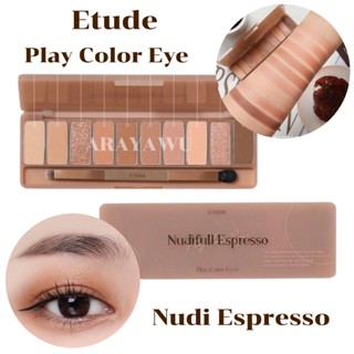 (แท้/พร้อมส่ง) ☕️ Etude play Color Eye Nudifull Espresso Eyeshadow อายแชโดว