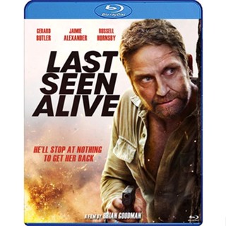 Bluray หนังใหม่ Last Seen Alive ลาสซีน อะไลฟ์