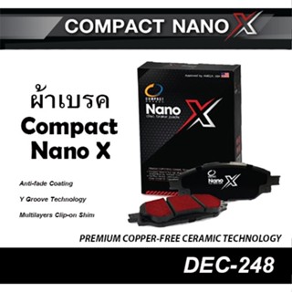 COMPACT NANO X (DEX-248) ผ้าเบรคหน้า ISUZU TFR DRAGON EYE 2.5,2.8,3.0 รุ่นมังกรทอง/ CAMEO 2WD ปี1992-2002