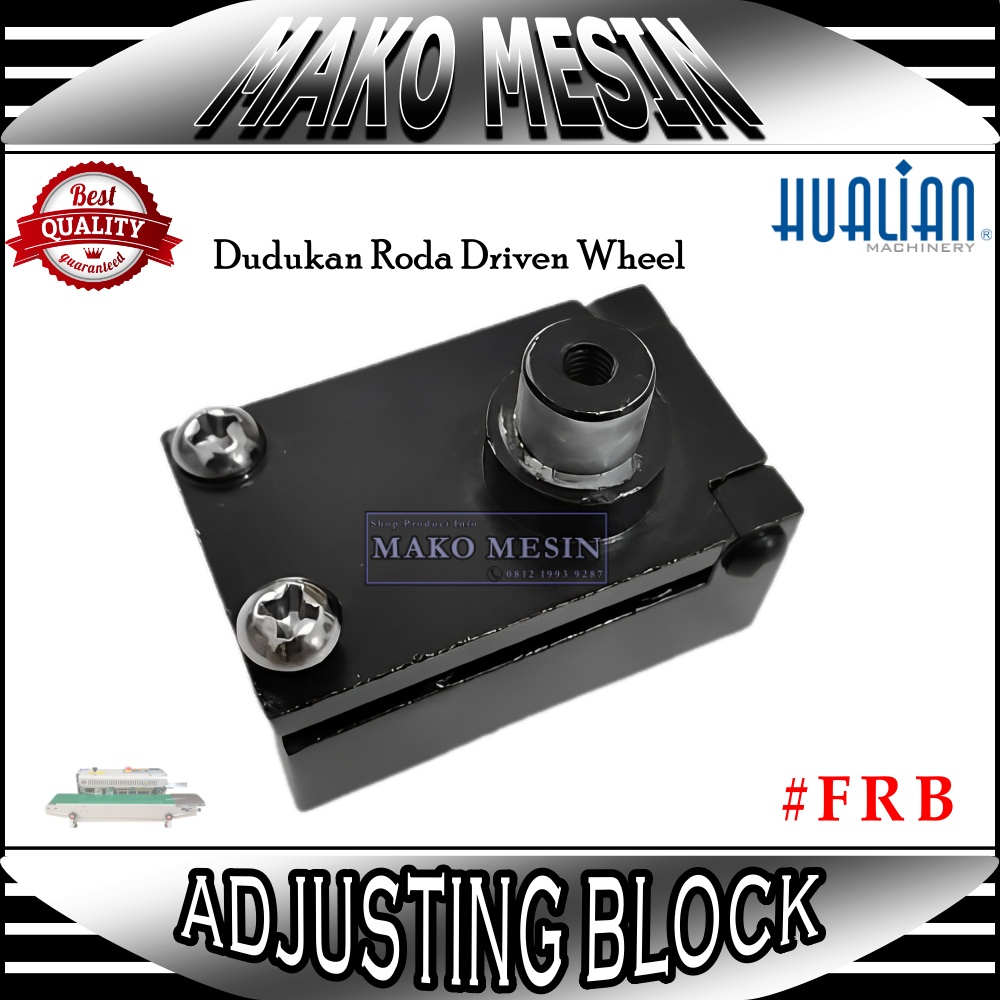 บล็อกปรับ FRB 770 เครื่องซีลสายพานต่อเนื่อง Original Hualian