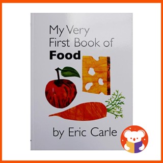 หนังสือนิทาน My First Book of Food Eric Carle เสริมการเรียนรู้ภาษาอังกฤษ สําหรับเด็ก