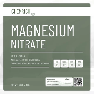 500G/1KG แมกนีเซียมไนเตรท 10-0-0 + 16MgO ปุ๋ยบำรุงใบ / Magnesium nitrate - Chemrich