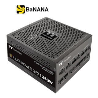 อุปกรณ์จ่ายไฟ Thermaltake Power Supply Toughpower GF3 1350Watt 80+Gold Premium Edition - 10 Year by Banana IT