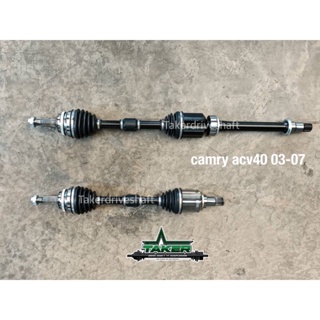 เพลาขับ เพลาขับหน้า Taker Driveshaft แบบ Standard สำหรับ Toyota Camry ACV 40 ปี03-07 แบบข้าง