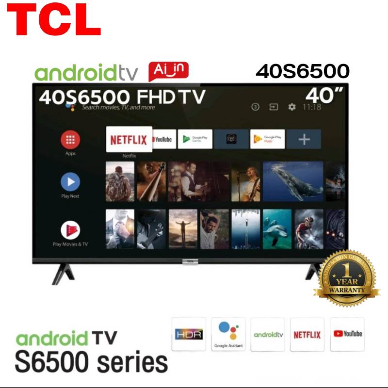 TCL ANDROID TV FULL HD สมาร์ททีวี 40 นิ้ว LED Wifi  1080P Android TV Smart TV (รุ่น 40S6500) Youtube,Netflix ประกัน1ปี