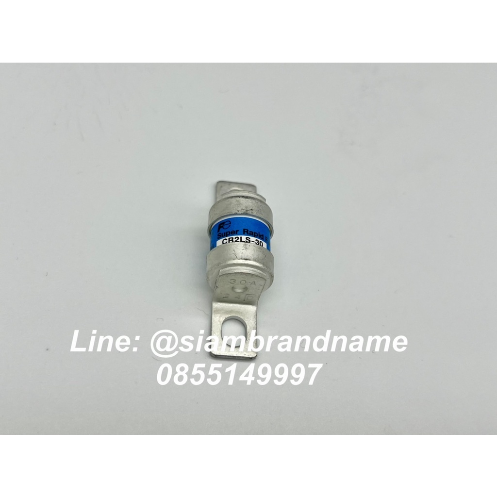 ของใหม่ ของแท้ 100% Fuji Electric Fuse CR2LS-30
