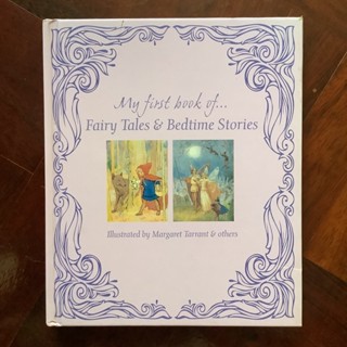 หนังสือภาษาอังกฤษสำหรับเด็ก เรื่อง My First Book of Fairy Tales &amp; Bedtime Stories (รวมเทพนิยายและนิทานก่อนนอน)